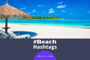 hashtag beach|339 Popular Beach Hashtags to Remember This Summer